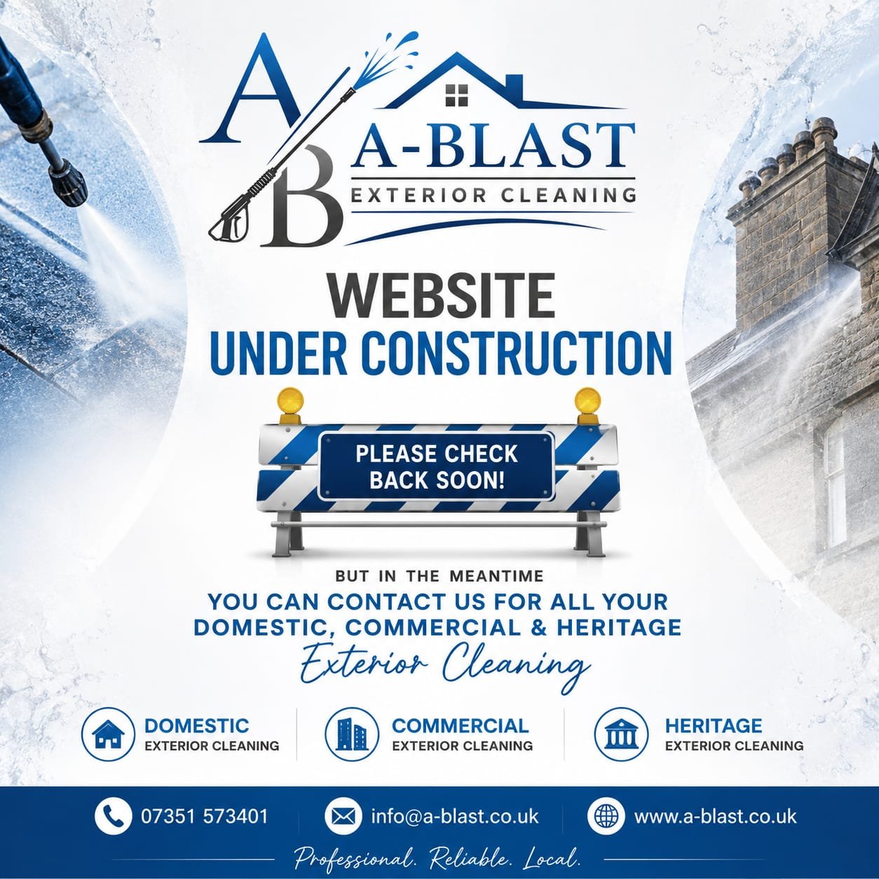 A-Blast Exterior Cleaning website under construction. Contact 07351 573401 or info@a-blast.co.uk.